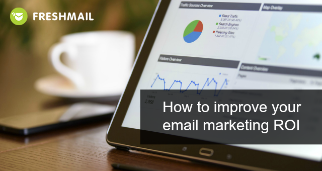 How to improve your email marketing ROI